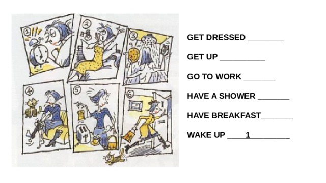 Have a shower перевод на русский. Get to work. Go to work. Get uo have a Shower have Breakfast.