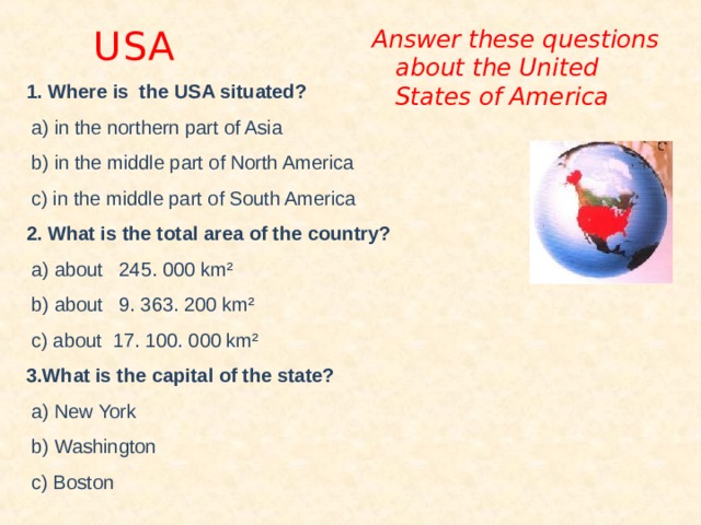 What countries does. Where is the USA situated. Where is the us situated ответы на вопросы. Questions about USA. Ответы 1. where is the USA situated?.