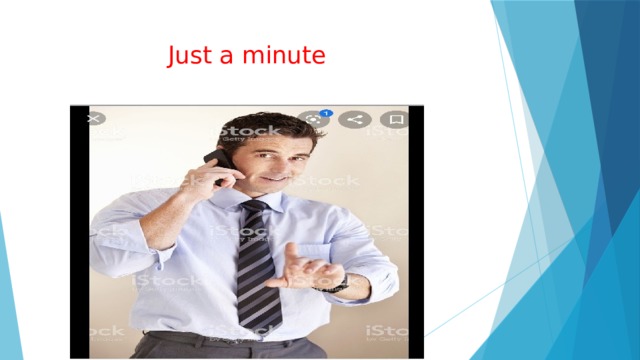 Just a minute 