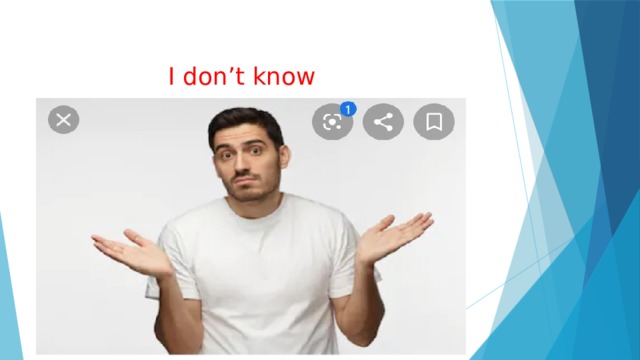 I don’t know 