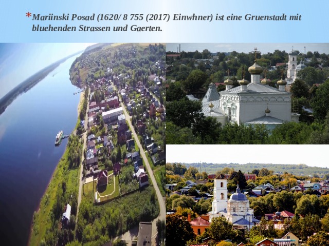 Mariinski Posad (1620/ 8 755 (2017) Einwhner) ist eine Gruenstadt mit bluehenden Strassen und Gaerten. Mariinski Posad (1620/ 8 755 (2017) Einwhner) ist eine Gruenstadt mit bluehenden Strassen und Gaerten. 