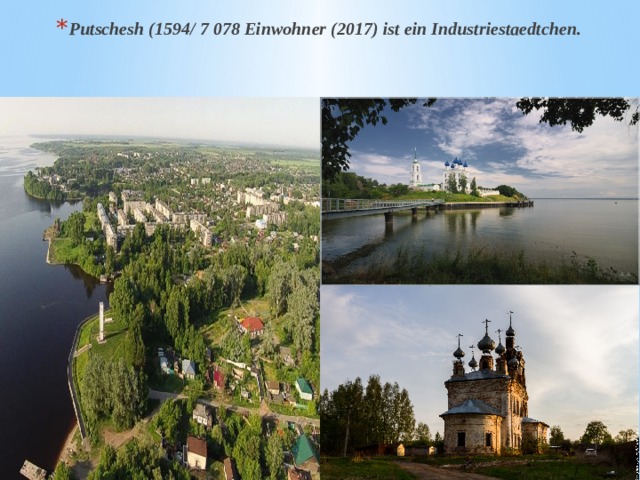 Putschesh (1594/ 7 078 Einwohner (2017) ist ein Industriestaedtchen. 