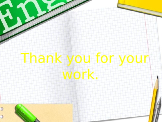  Thank you for your work. 