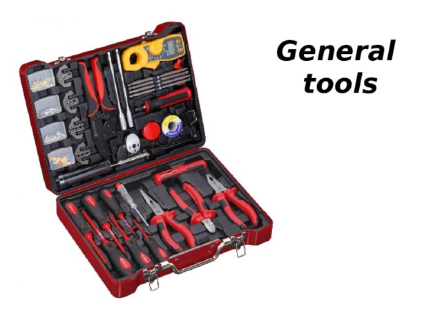 General  tools 