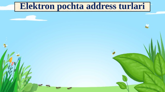 Elektron pochta address turlari  