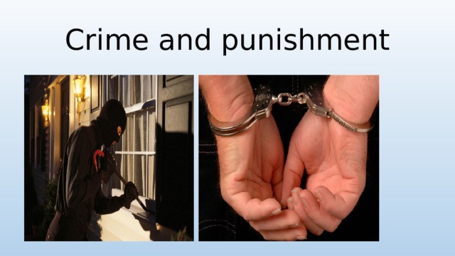 Crime and punishment 