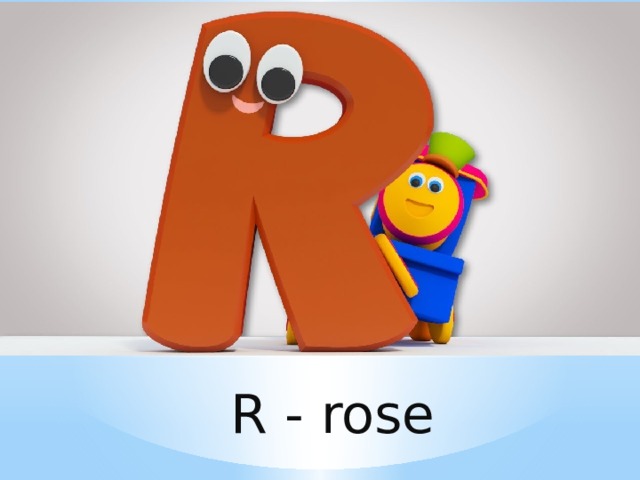 R - rose 