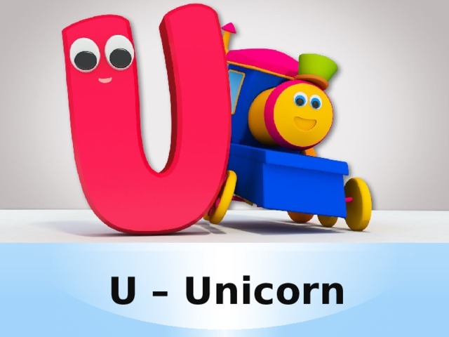 U – Unicorn 