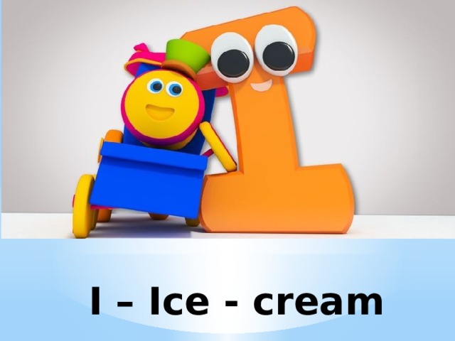 I – Ice - cream 