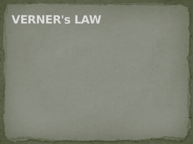 VERNER's LAW   
