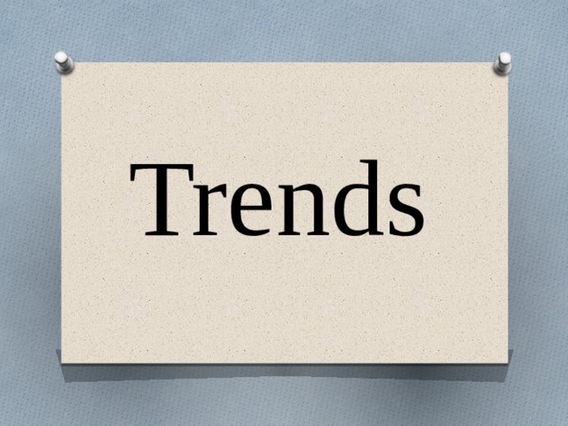  Trends 