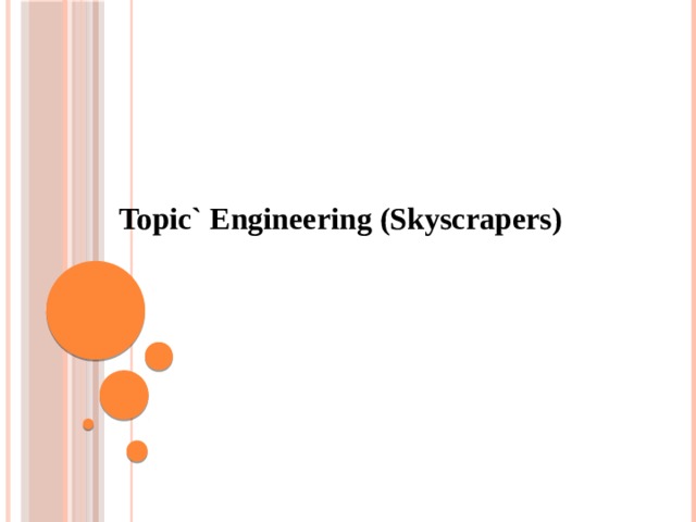   Topic` Engineering (Skyscrapers)  