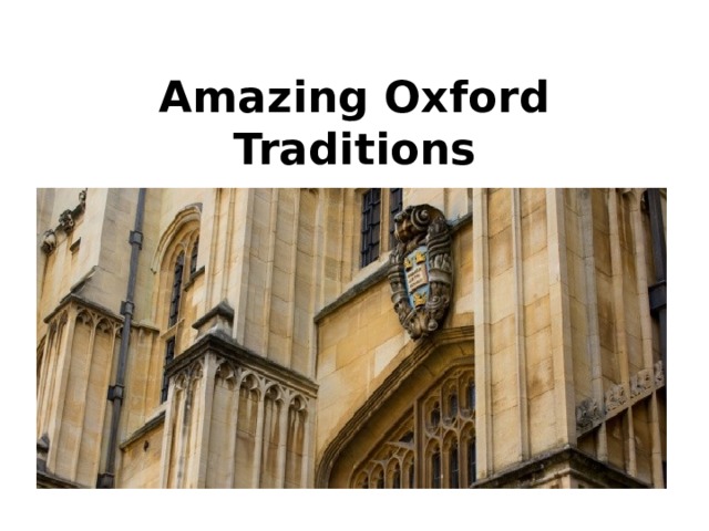 Amazing Oxford Traditions   