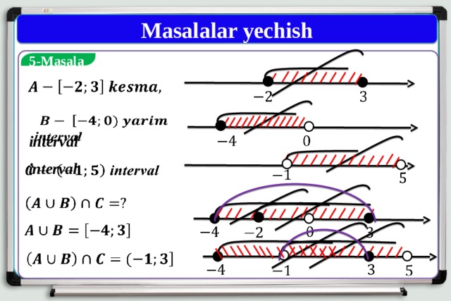 Masalalar yechish  5-Masala            interval      interval                                 