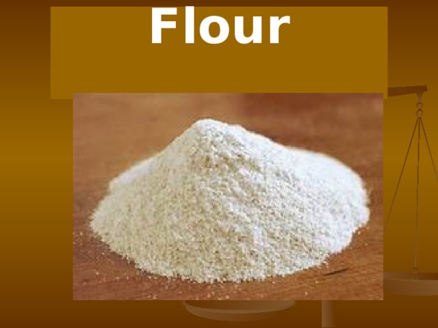 Flour 