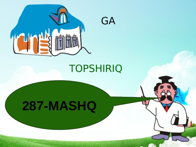 GA TOPSHIRIQ 287-MASHQ 