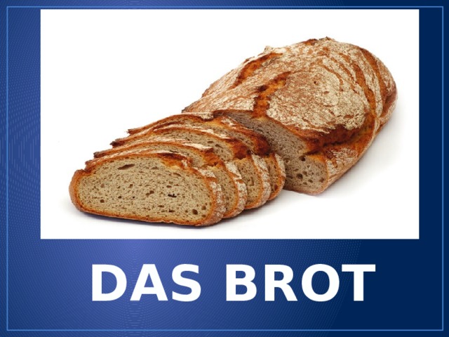 DAS BROT 