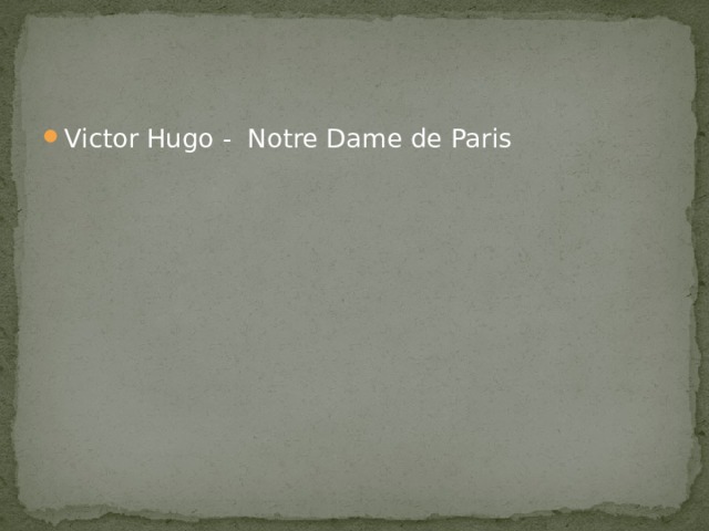 Victor Hugo - Notre Dame de Paris 