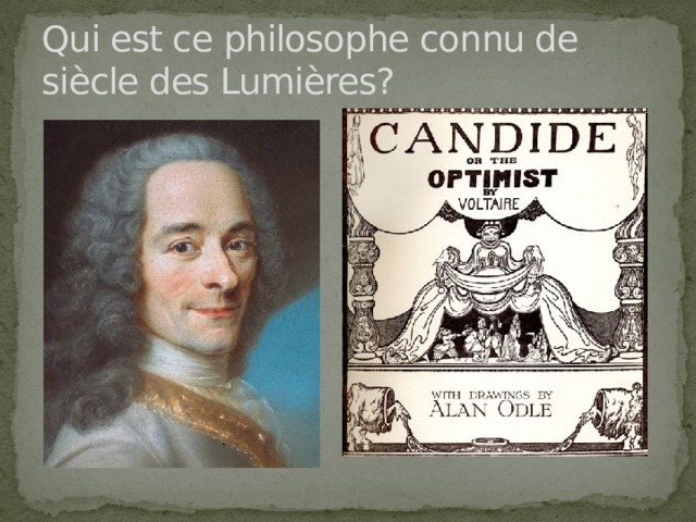 Qui est ce philosophe connu de siècle des Lumières? 