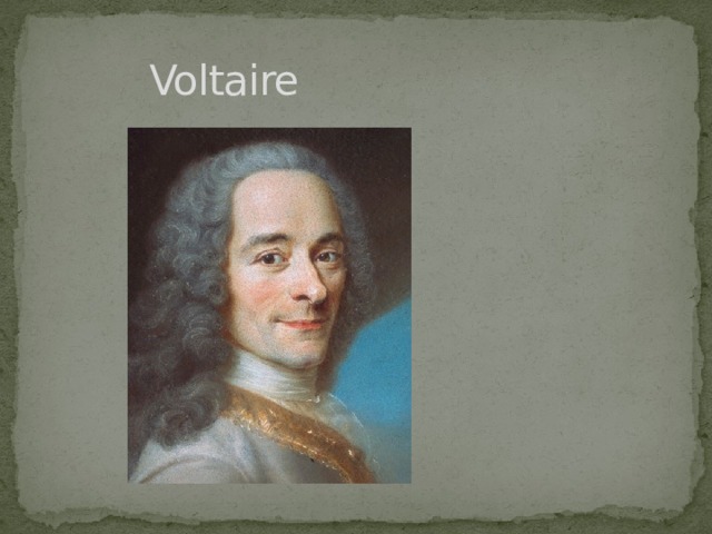    Voltaire 
