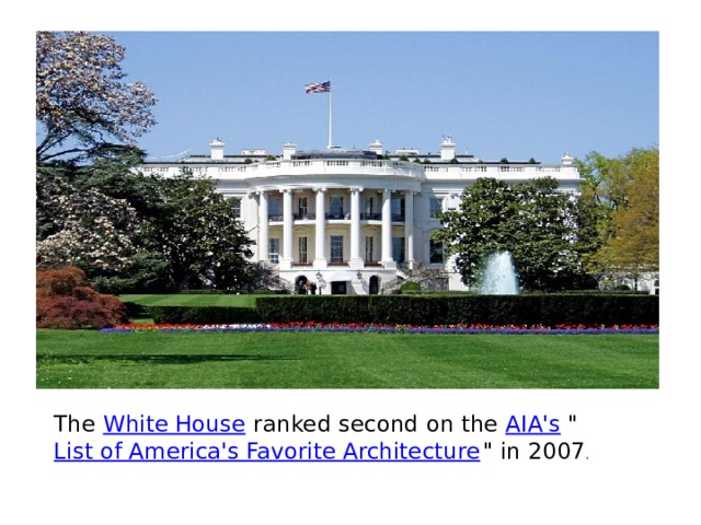 The  White House  ranked second on the  AIA's  