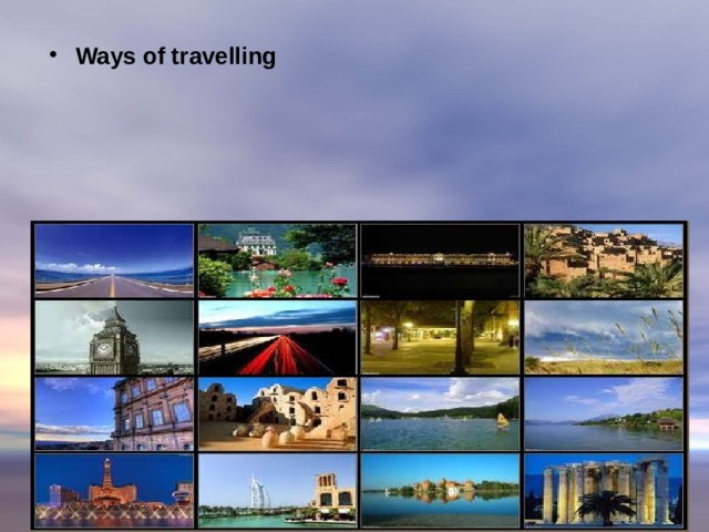 Ways of travelling  