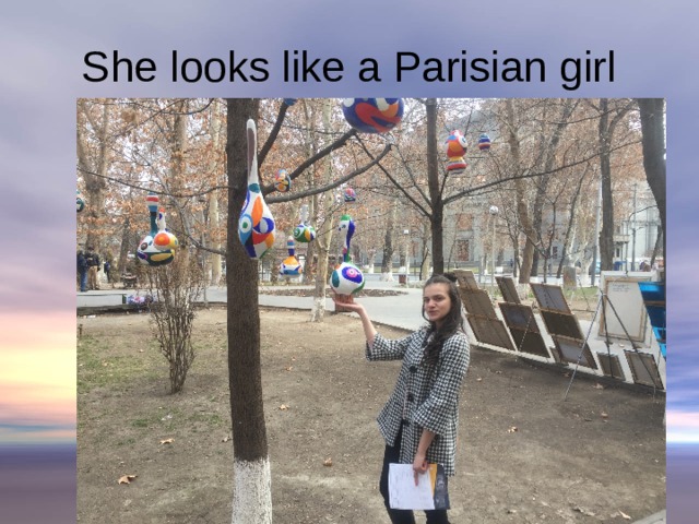 She looks like a Parisian girl 
