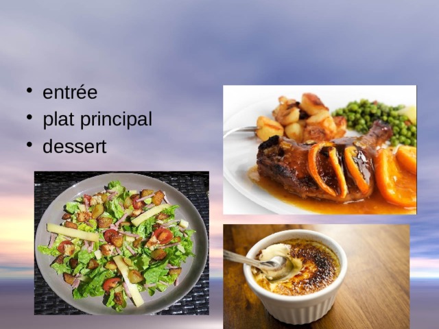 entrée plat principal dessert 