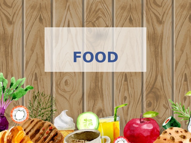FOOD 