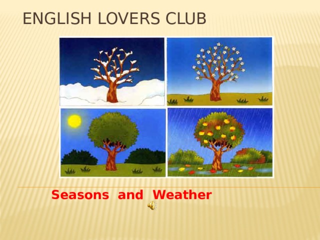 English Lovers Club Seasons and Weather 