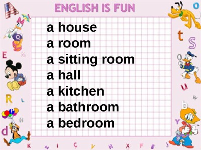 a house a room a sitting room a hall a kitchen a bathroom a bedroom 