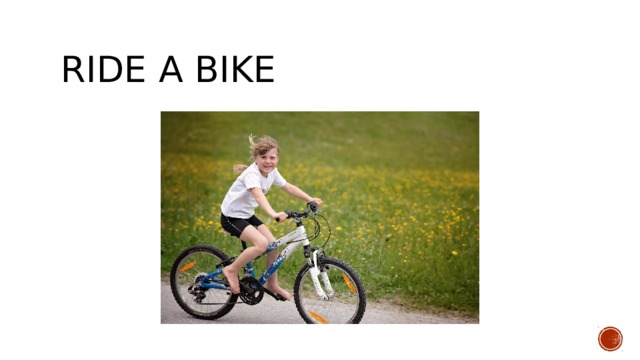 Ride a bike 
