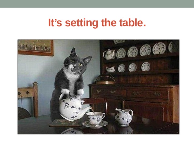 It’s setting the table. 