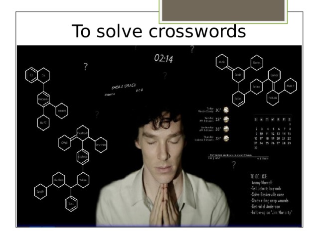 To solve crosswords   