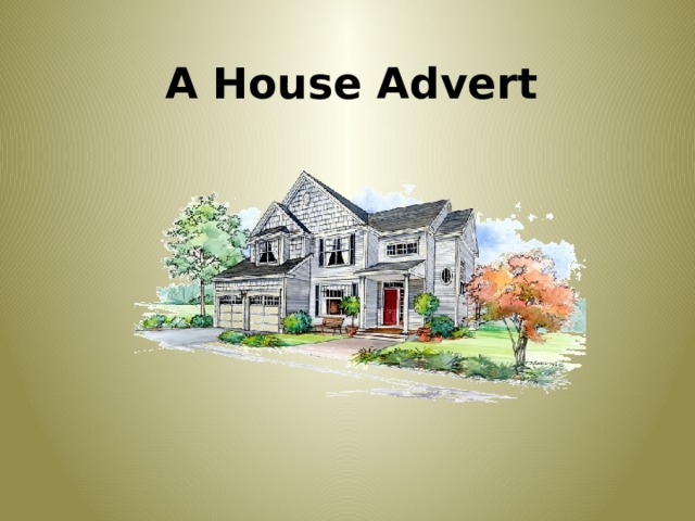 A House Advert 