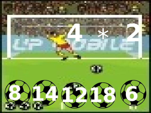 4 2 *  8 14  6 12 18 
