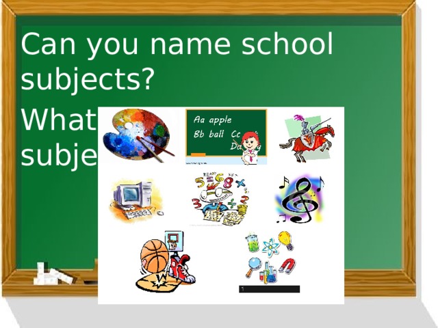 Тема subject. Интересные уроки по теме School subjects. What is your favourite School subject. School subjects list. Name a School subject.