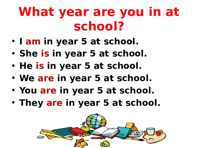 Am he at school. What year are you in at School ответ. What year are you in at School как ответить. What year are you in. What year are you in at School перевод на русский.