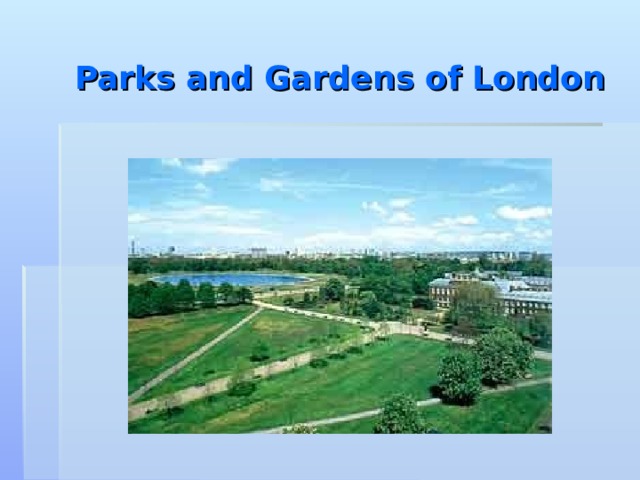 Презентация parks of london