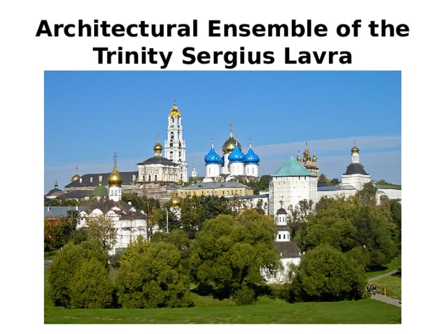 Architectural Ensemble of the Trinity Sergius Lavra 