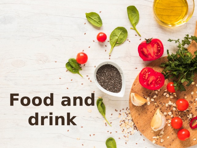 Food and drink 