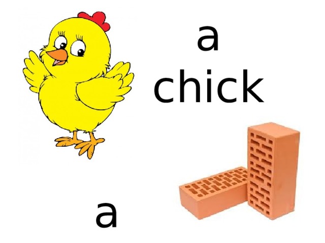 a chick a brick 