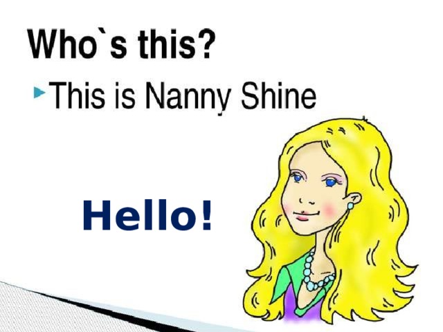 Nanny look перевод на русский. Няня Шайн английский. Спотлайт 2 Nanny Shine. Нани Шайн. Nanny Shine картинка.