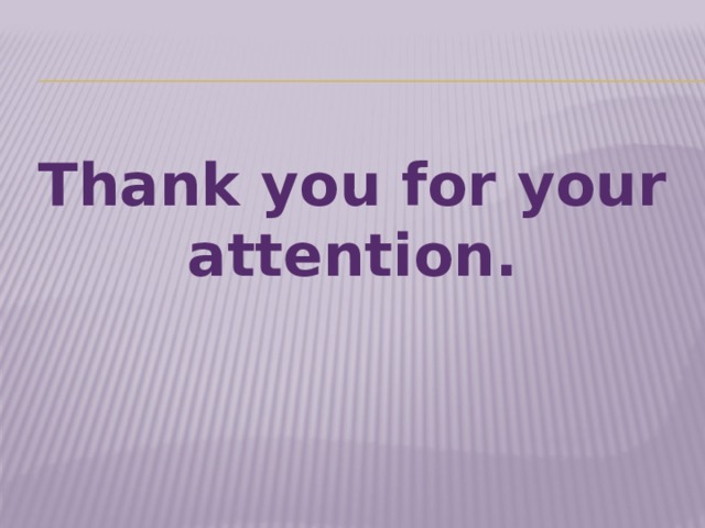 Thank you for your attention. 