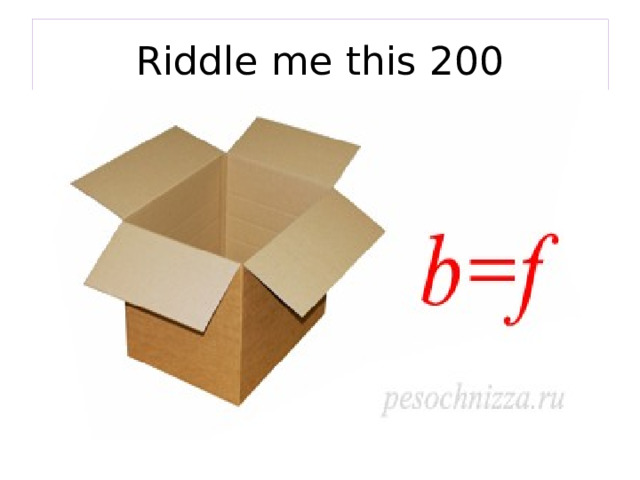 Riddle me this 200 