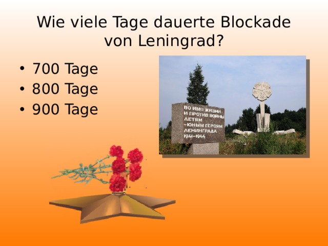 Wie viele Tage dauerte Blockade von Leningrad?