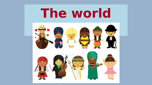 The world over