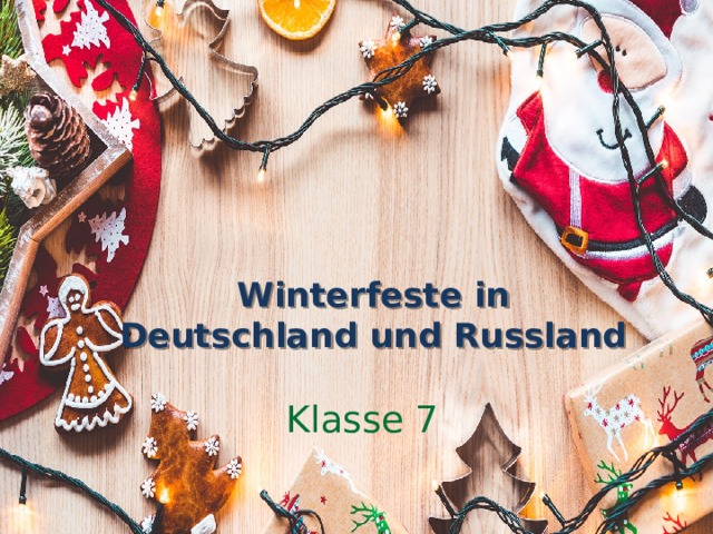 Winterfeste in Deutschland und Russland Klasse 7 