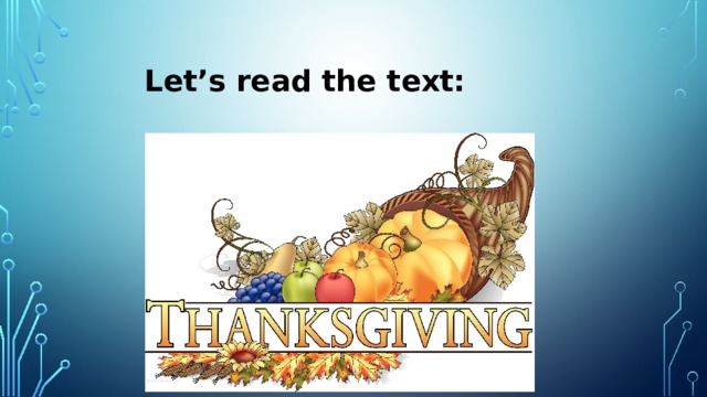 Let’s read the text: 