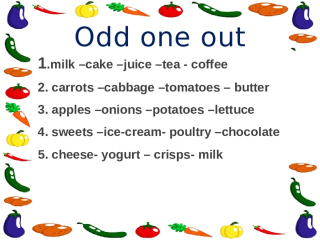 Odd ones перевод. Odd one out food. Choose the odd one Toy boy enjoy join. Odd one out pictures has got. Circle the odd ones out Water Potato Tea Juice Juice Potatoes.